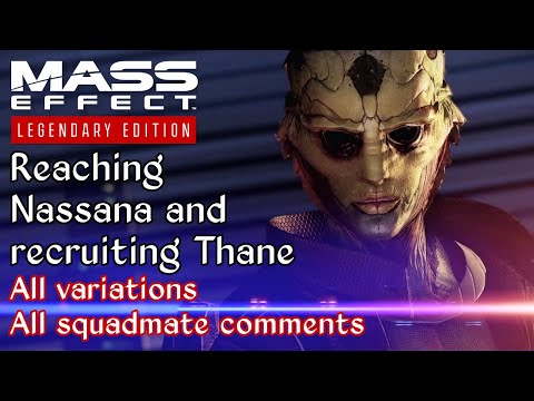 Mass Effect 2 - Recruiting Thane - Reaching Nassana and meeting Thane - All options