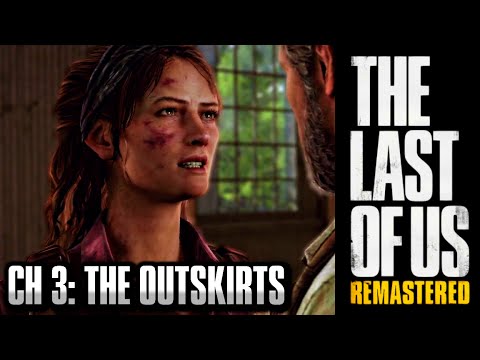 The Last of Us Remastered Grounded Walkthrough - Chapter 3: The Outskirts [HD] PS4 1440p