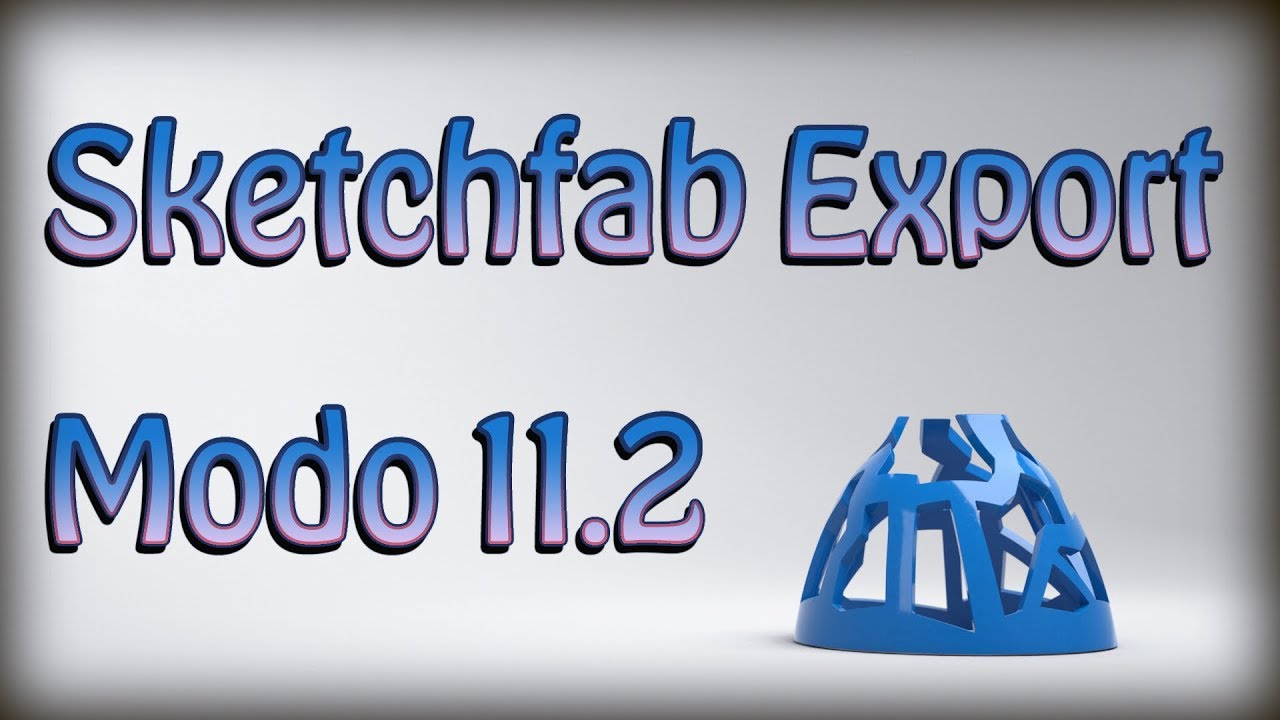 MODO Quick Clip - Sketchfab Export