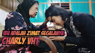 Download lagu Pasti pada nangis denger lagu Ungkapan perasan seorang Charly VHT di hari Ibu 22 Desember 2017 mp3