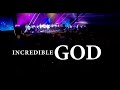 INCREDIBLE GOD - Live - TCN Lekki Levites