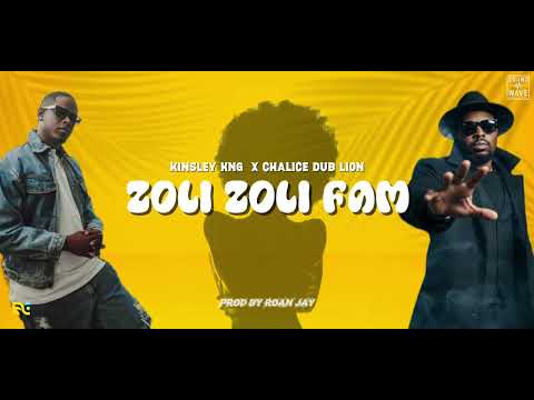 Kinsley-Kng FT Chalice dub lion ( ZOLI ZOLI FAM) prod by ROAN JAY / ( Adaptation popcann ) 