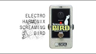 Video thumbnail for Electro-Harmonix Screaming Bird (Treble Booster) by Common Gear