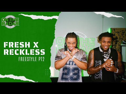 The Fresh X Reckless "On The Radar" Freestyle (PART 2)