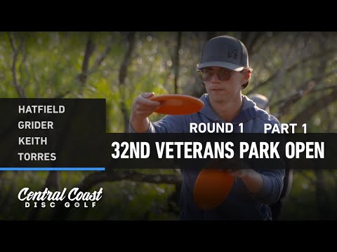 32nd Veterans Park Open - Round 1 Part 1 - Hatfield, Grider, Keith, Torres