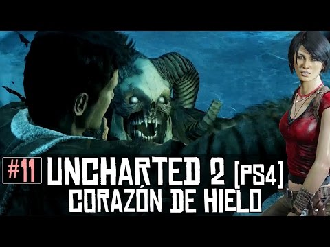 Uncharted 2 (PS4): || #11: Corazón de hielo