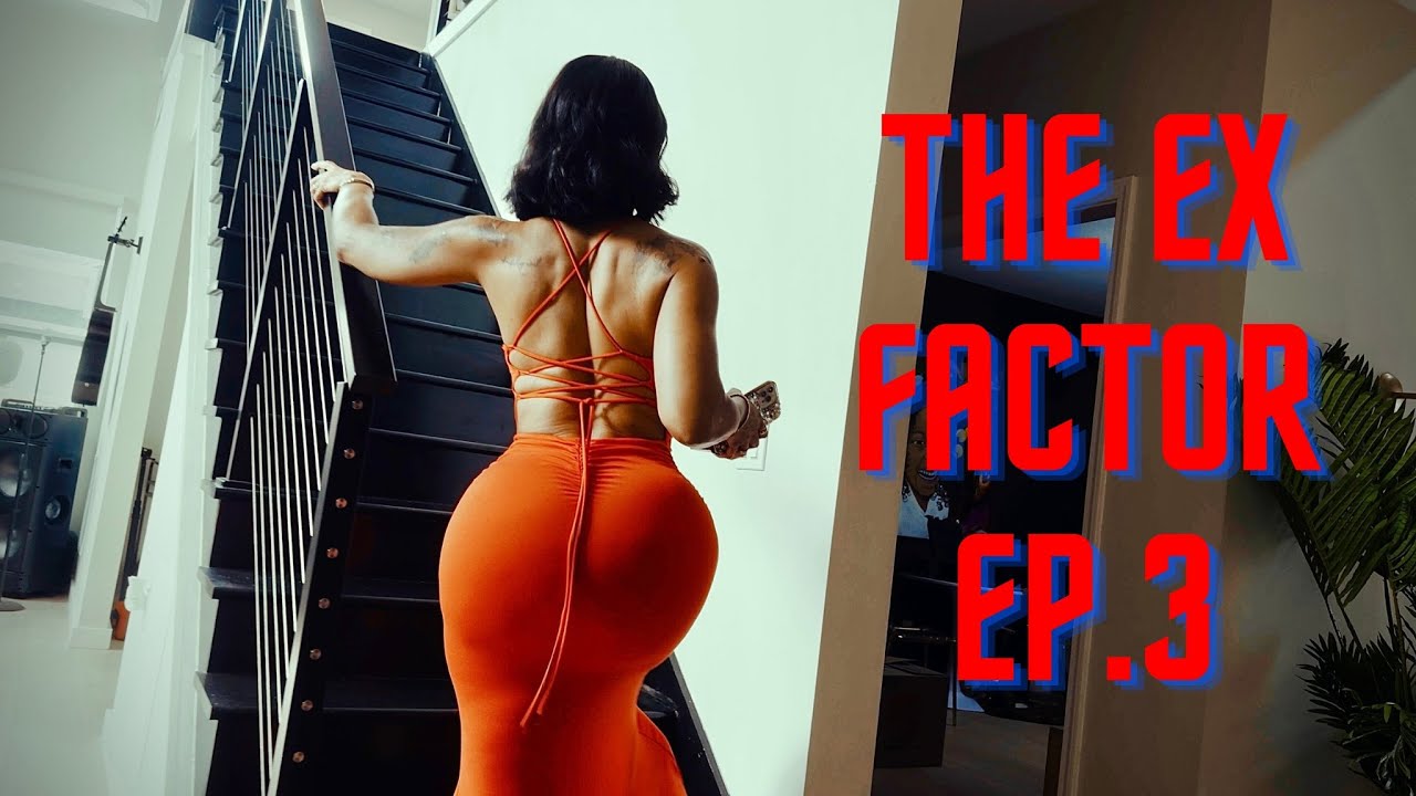 The Ex Factor Ep. 3