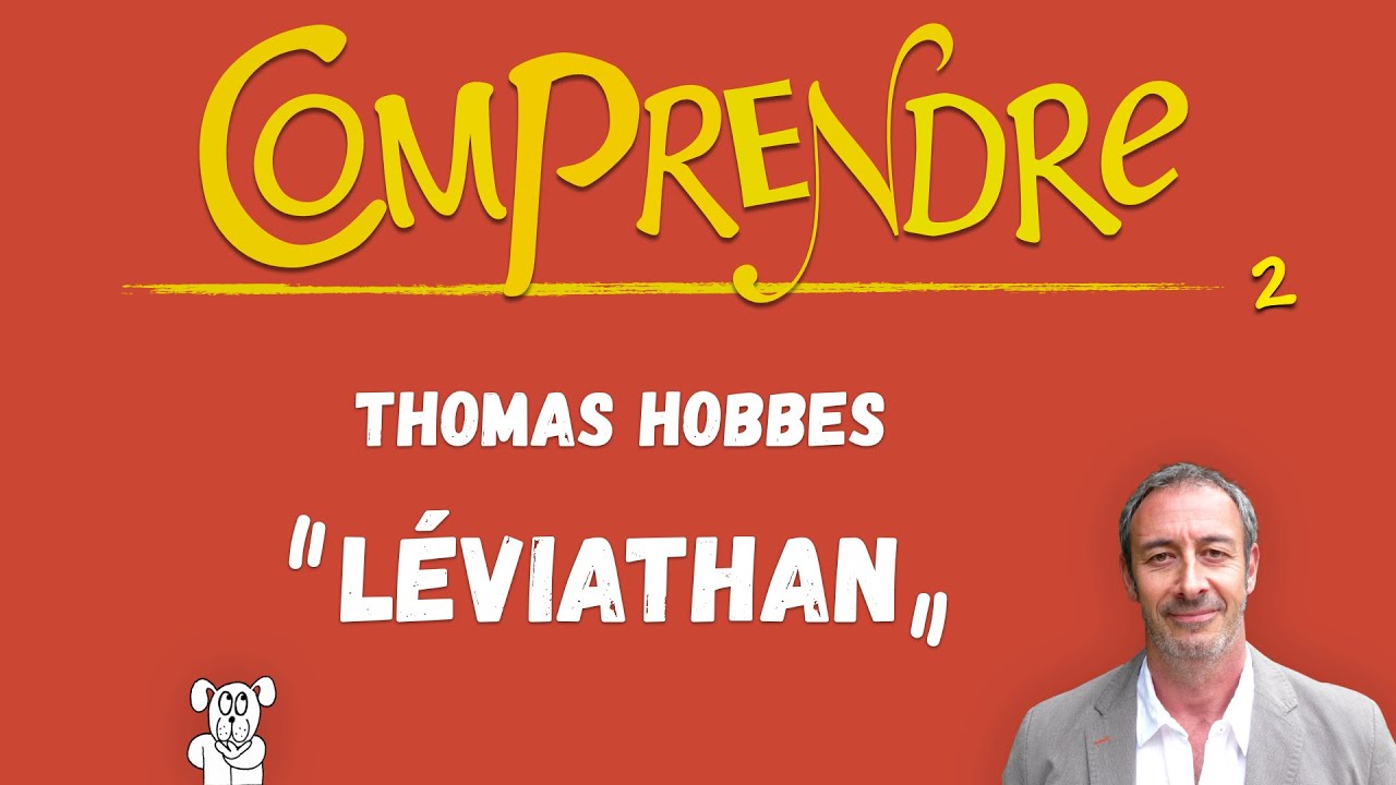 ClaP 2 — Le LÉVIATHAN en 6 minutes !      (THOMAS HOBBES)