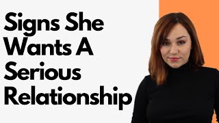 Signs She Wants A Serious Relationship With You