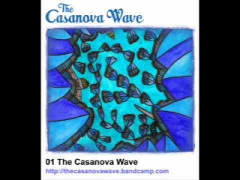The Casanova Wave - The Casanova Wave