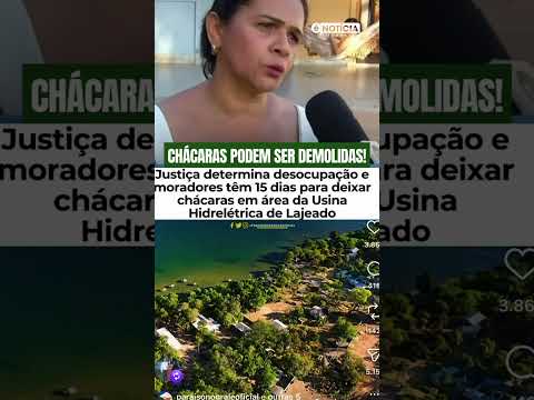 Justiça mantém desocupação de cerca de 50 chácaras às margens do Lago de Lajeado