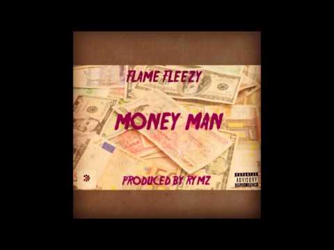 Flame Fleezy - Money Man (Produced By Rymez)