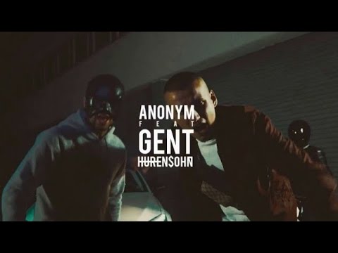ANONYM feat GENT X HURENSOHN X ( OFFICIAL VIDEO SON ) #KANUN
