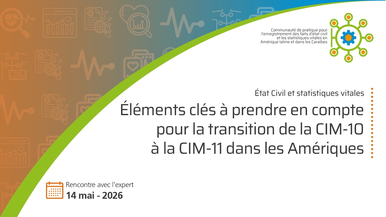Éléments clés à prendre en compte pour la transition de la CIM-10 à la CIM-11 dans les Amériques
