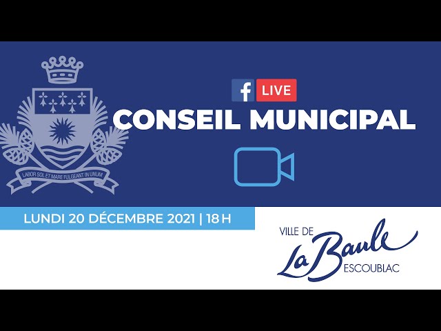 Conseil municipal du 20 décembre 2021 - La Baule-Escoublac