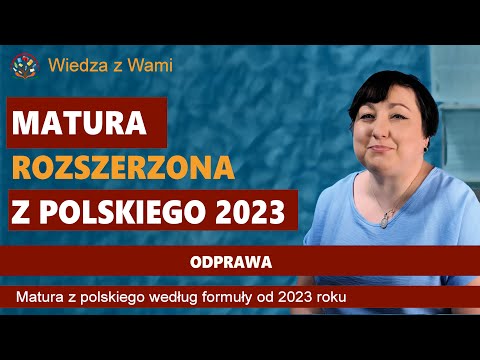 Matura rozszerzona z polskiego 2023 odprawa