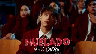 Musik-Video-Miniaturansicht zu Nublado Songtext von Paulo Londra