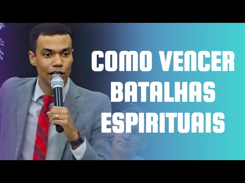 COMO PODEMOS VENCER BATALHAS ESPIRITUAIS | Pastor Jhonatan Carlos