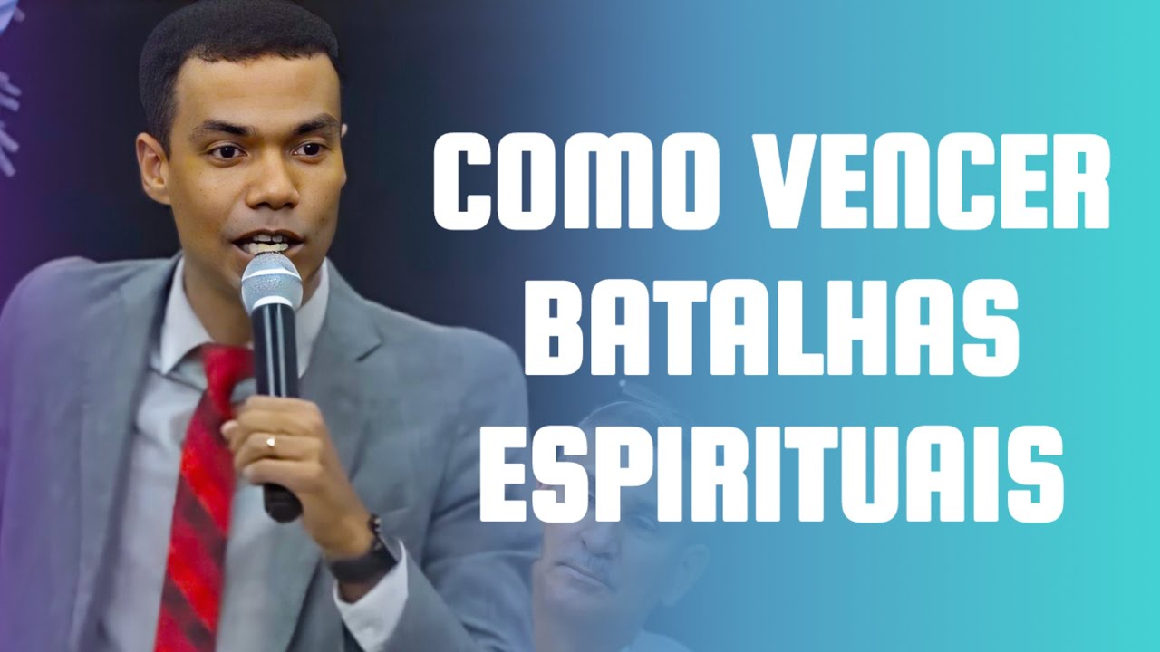 COMO PODEMOS VENCER BATALHAS ESPIRITUAIS | Pastor Jhonatan Carlos