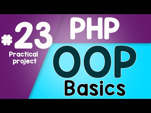 23 PHP Object Oriented Programming Basics OOP | Practical project | Quick programming tutorial