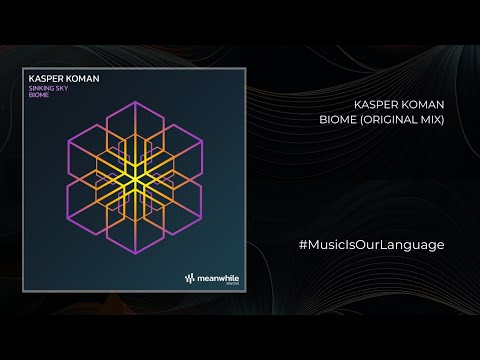 [Premiere] Kasper Koman - Biome [Meanwhile Records]