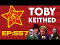 Something Planet Live EP 557 Toby Keithed