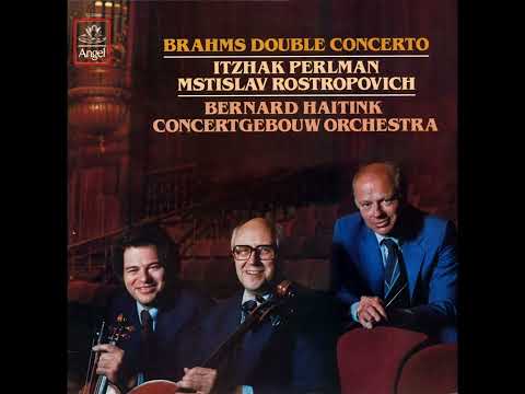 Brahms: Double Concerto in A minor, Op. 102 - Itzhak Perlman, Mstislav Rostropovich, Bernard Haitink