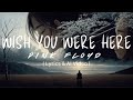 Wish You Were Here ‐ Pink Floyd (Lyrics & AI Video)