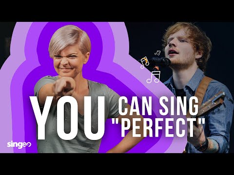 How To Sing "Perfect" By Ed Sheeran
