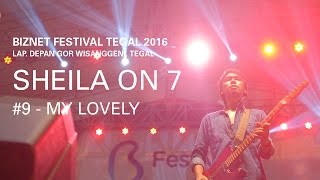 Biznet Festival Tegal 2016 : Sheila On 7 - My Lovely