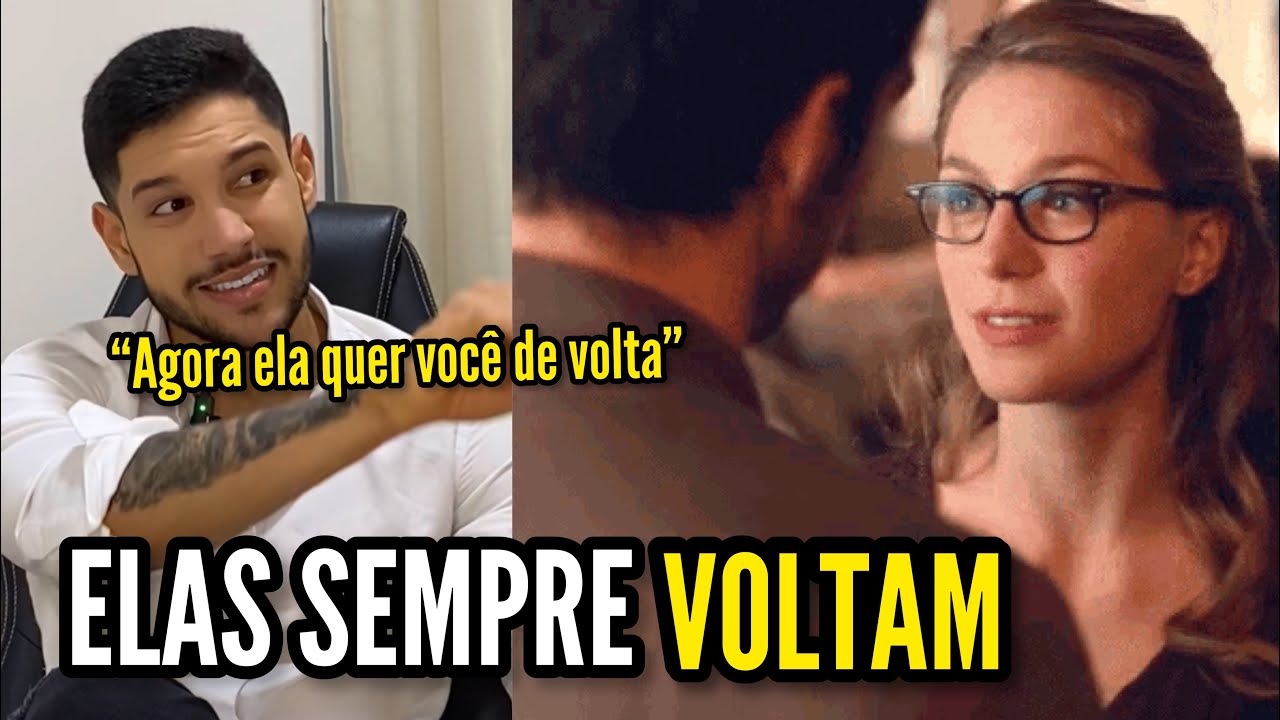 POR QUE ELAS SEMPRE VOLTAM DEPOIS DE VOCÊ SEGUIR EM FRENTE