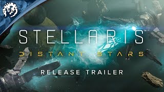 Stellaris: Distant Stars Youtube Video