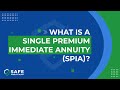 What Is a Single Premium Immediate Annuity (SPIA)?