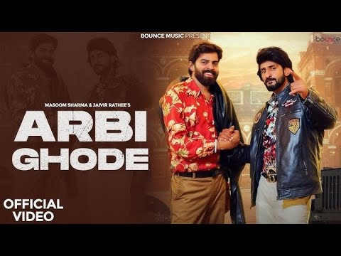 Arbi Ghode Song || Masoom Sharma & Jaivir Rathee's || Haryanvi Song