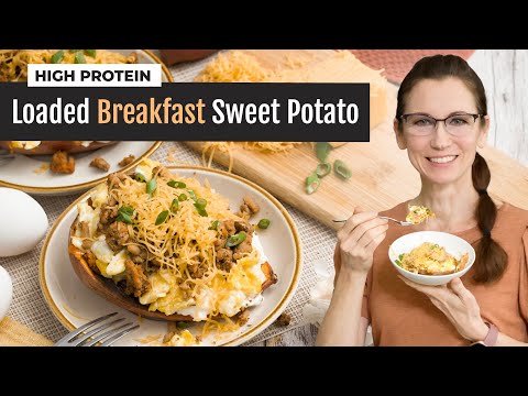 Loaded Baked Breakfast Sweet Potato | High-Protein Recipe