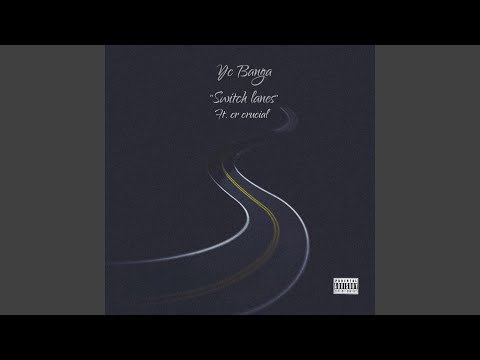 Switch Lanes (feat. CR Crucial)