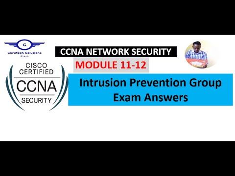 CCNA Network Security Modules 11 - 12: Intrusion Prevention Group Exam Answers