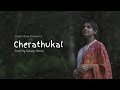 Cherathukal cover song by Sanoofa haneef | Team Paattidam | cherathukal kumbalangi nights | Sanufa