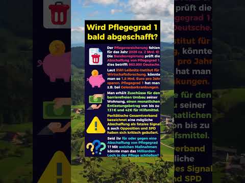 Wird Pflegegrad 1 abgeschafft?