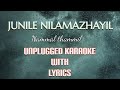 Junile Nilamazhayil Unplugged Karaoke With Lyrics Nammal Thammil Prithviraj Sukumaran Yesudas