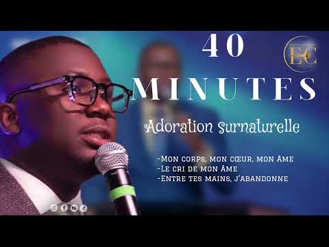 𝟒𝟎 𝐦𝐢𝐧𝐮𝐭𝐞𝐬 𝐝'𝐀𝐝𝐨𝐫𝐚𝐭𝐢𝐨𝐧 𝐒𝐮𝐫𝐧𝐚𝐭𝐮𝐫𝐞𝐥𝐥𝐞/𝑃𝑠𝑎𝑙𝑚𝑖𝑠𝑡𝑒 𝐸𝑚𝑚𝑎𝑛𝑢𝑒𝑙 𝐶𝐸𝑁𝐸