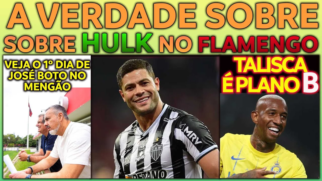 A VERDADE SOBRE HULK NO FLAMENGO | 1º DIA DE BOTO NO NINHO DO URUBU | TALISCA É PLANO B NO MENGÃO E+
