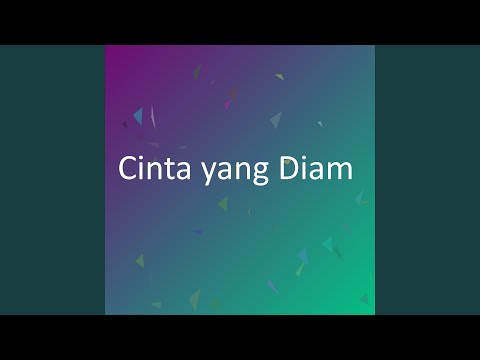 Cinta yang Diam