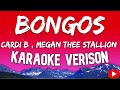 Cardi B - Bongos (Karaoke Version) feat. Megan Thee Stallion
