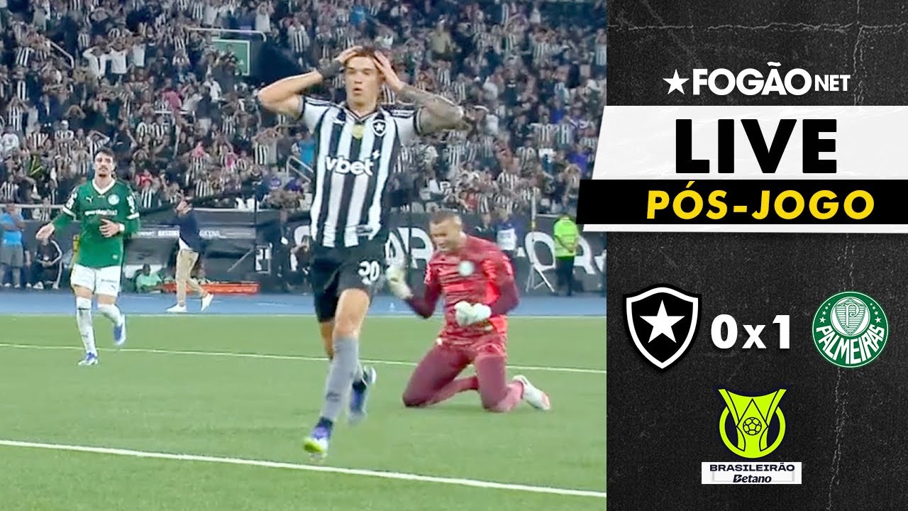 LIVE | Pós-jogo e repercussão de Botafogo 0 x 1 Palmeiras pelo Campeonato Brasileiro 2025