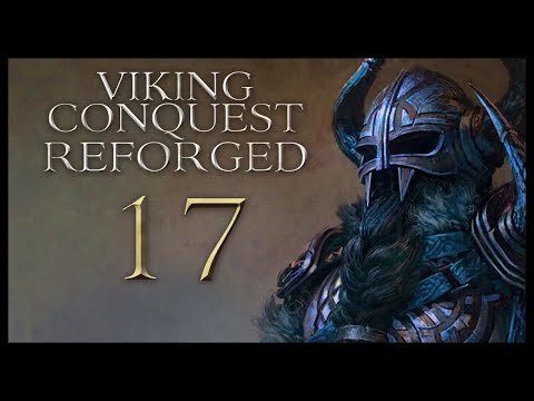 Viking Conquest Reforged Gameplay Let's Play Part 17 (MORRIGAN)