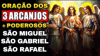 ORAÇÃO DOS 3 ARCANJOS MAIS PODEROSOS - SÃO MIGUEL ARCANJO, SÃO GABRIEL E SÃO RAFAEL