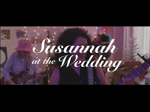 Susannah At The Wedding - Hana Bryanne