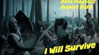 Of Kings And Men: I Will Survive (August 3 2016 Playtest)