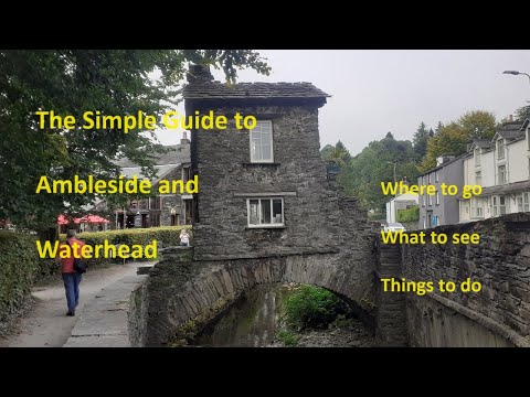 The Simple Guide to Ambleside and Waterhead in the English Lake District